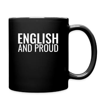 English And Proud Englische England - Full Colour Mug - black - Right