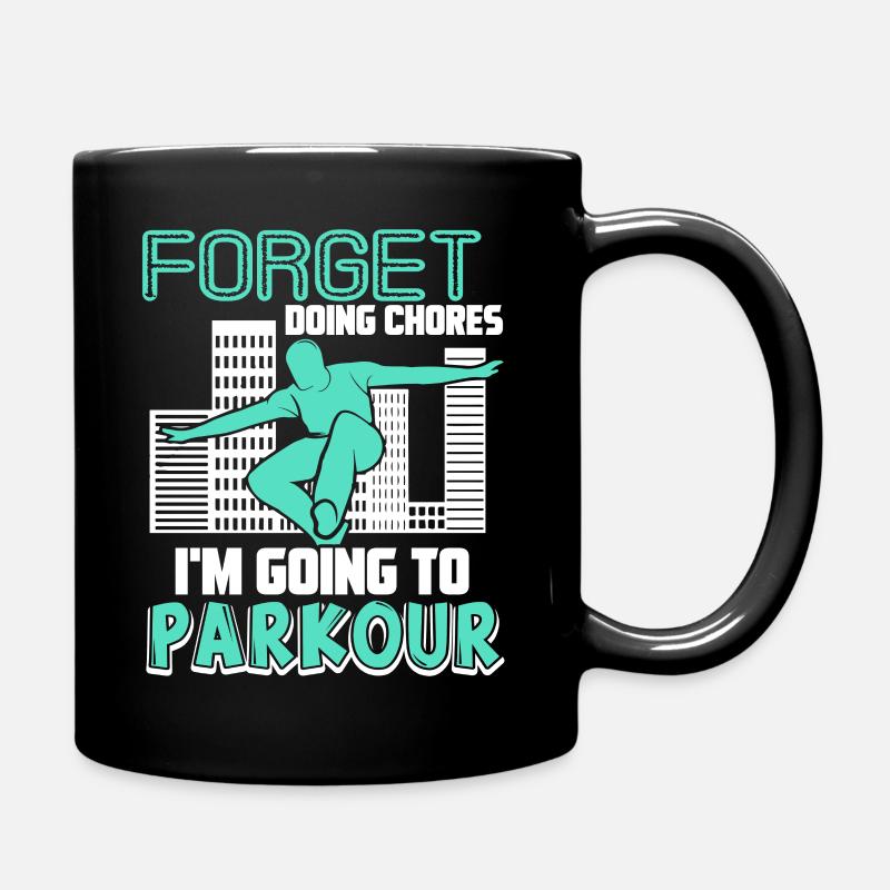 Forget Doing Chores I am Going To Parkour - Full Colour Mug - black