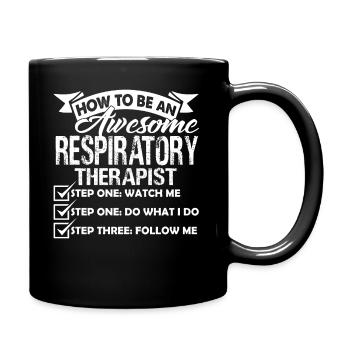 How To Be An Awesome Respiratory Therapist - Full Colour Mug - black - Right
