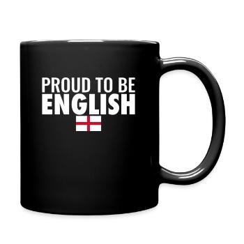 Proud To Be English English Flag England - Full Colour Mug - black - Right