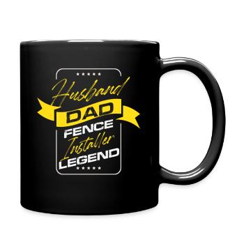 husband dad fence installer legend Design - Tasse einfarbig - Schwarz - Rechts