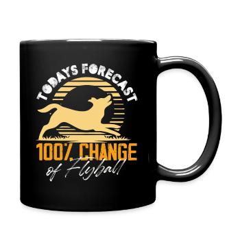 todays forecast 100 change of flyball Design - Tasse einfarbig - Schwarz - Rechts