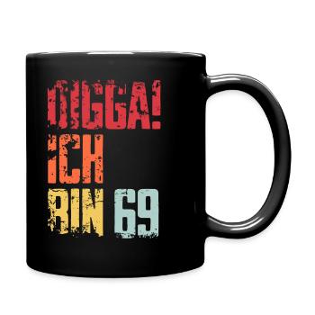 69. Geburtstag 69 Jahre Geschenk Spruch - Tasse einfarbig - Schwarz - Rechts