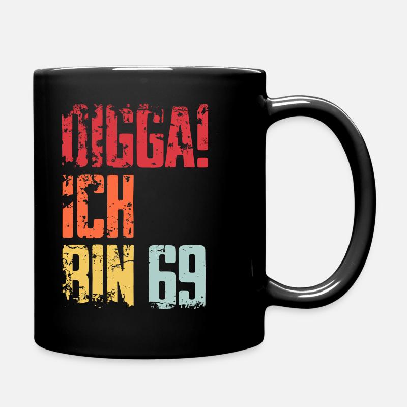69. Geburtstag 69 Jahre Geschenk Spruch - Tasse einfarbig - Schwarz