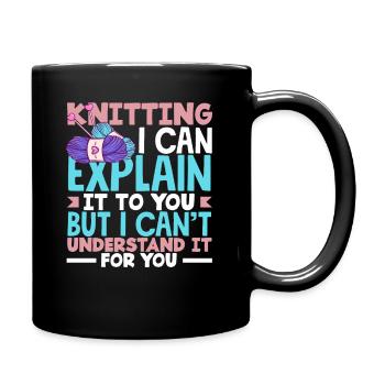 Knitting I can explain it but I can't understand it - Full Colour Mug - black - Right