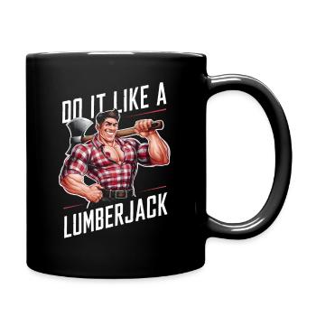 Do it like a lumberjack - Full Colour Mug - black - Right