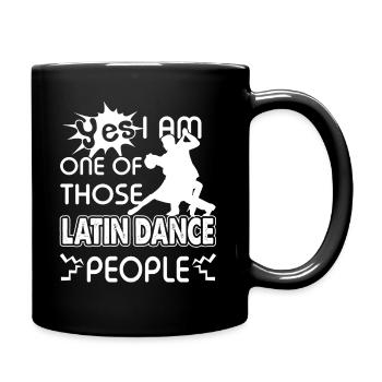 Yes I Am One Of Those Latin Dance People - Full Colour Mug - black - Right