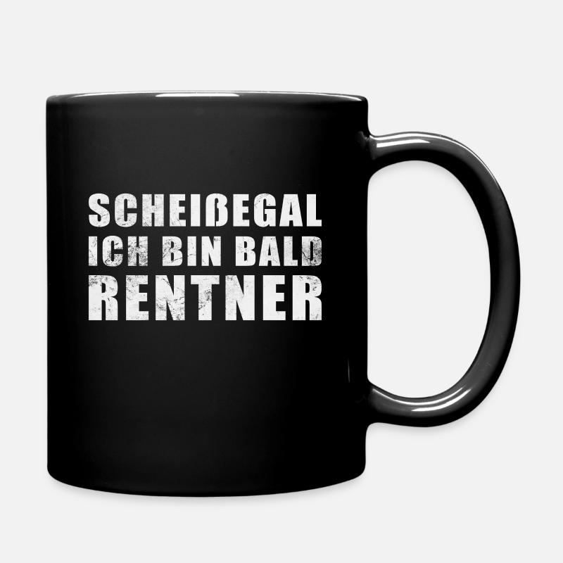 Scheißegal Ich bin eh bald Rentner - Tasse einfarbig - Schwarz