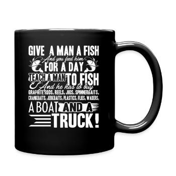 Fishing Give A Man A Fish And You Feed Him - Full Colour Mug - black - Right