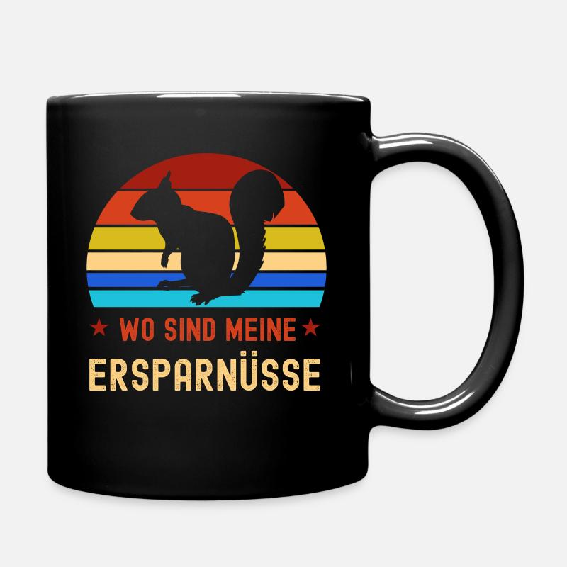 Eichhörnchen fragt wo sind meine Ersparnüsse - Tasse einfarbig - Schwarz