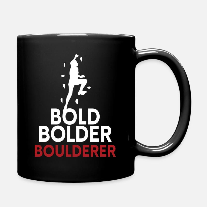 Bold Bolder Boulderer Bouldern - Tasse einfarbig - Schwarz