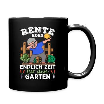Rente 2025 Rentner Garten Gärtner Ruhestand Opa - Tasse einfarbig - Schwarz - Rechts