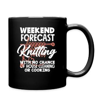 Wochenendprognose Stricken Ohne Hausarbeit - Tasse einfarbig - Schwarz - Rechts