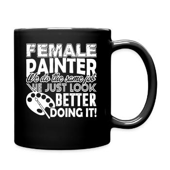 Female Painter We Do The Same Job - Full Colour Mug - black - Right