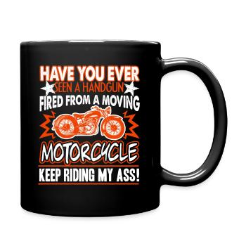 Motorcycle Keep Riding My Ass - Full Colour Mug - black - Right