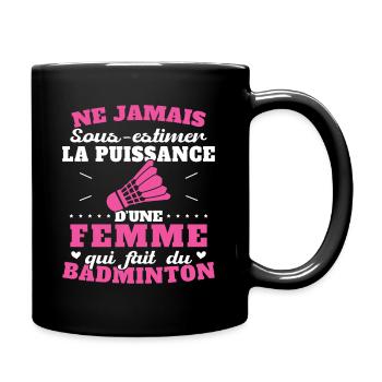 Die Kraft einer Frau, die Badminton spielt - Tasse einfarbig - Schwarz - Rechts