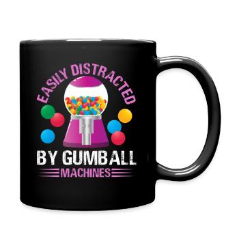 Easily Distracted By Gumball Machines Bubblegum - Tasse einfarbig - Schwarz - Rechts