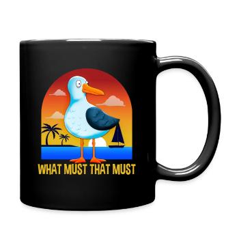 What must that must German Proverbs - Full Colour Mug - black - Right