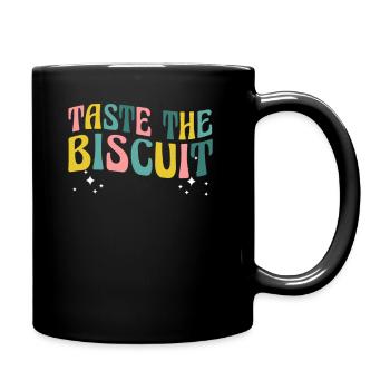 Taste The Biscuit Taste The Goodness - Full Colour Mug - black - Right