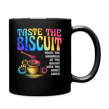 Taste The Biscuit Taste The Goodness - Full Colour Mug - black - Right
