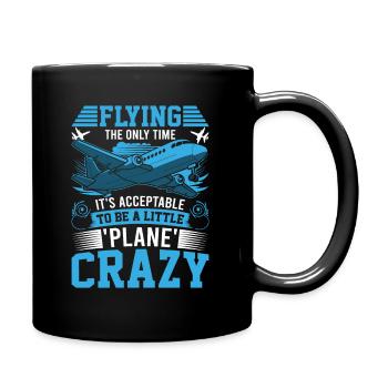 Flying: The only time it's acceptable to be a litt - Full Colour Mug - black - Right