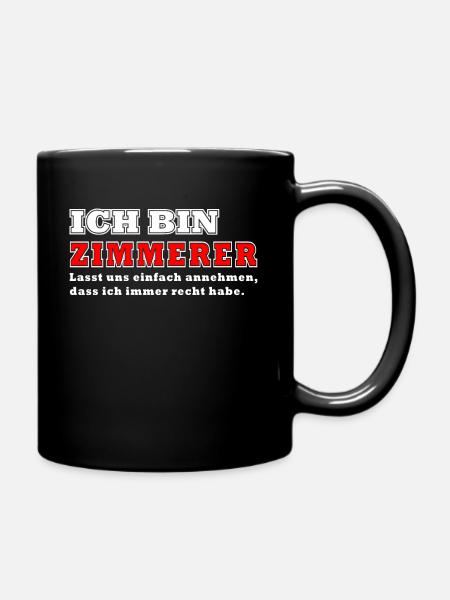 Ich bin Zimmerer Handwerker Geschenk Werkzeug - Tasse einfarbig - Schwarz