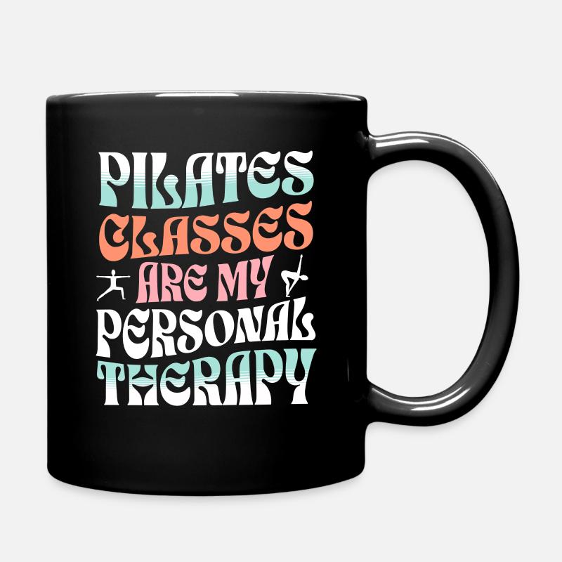 Pilates Classes Are My Personal Therapy - Tasse einfarbig - Schwarz