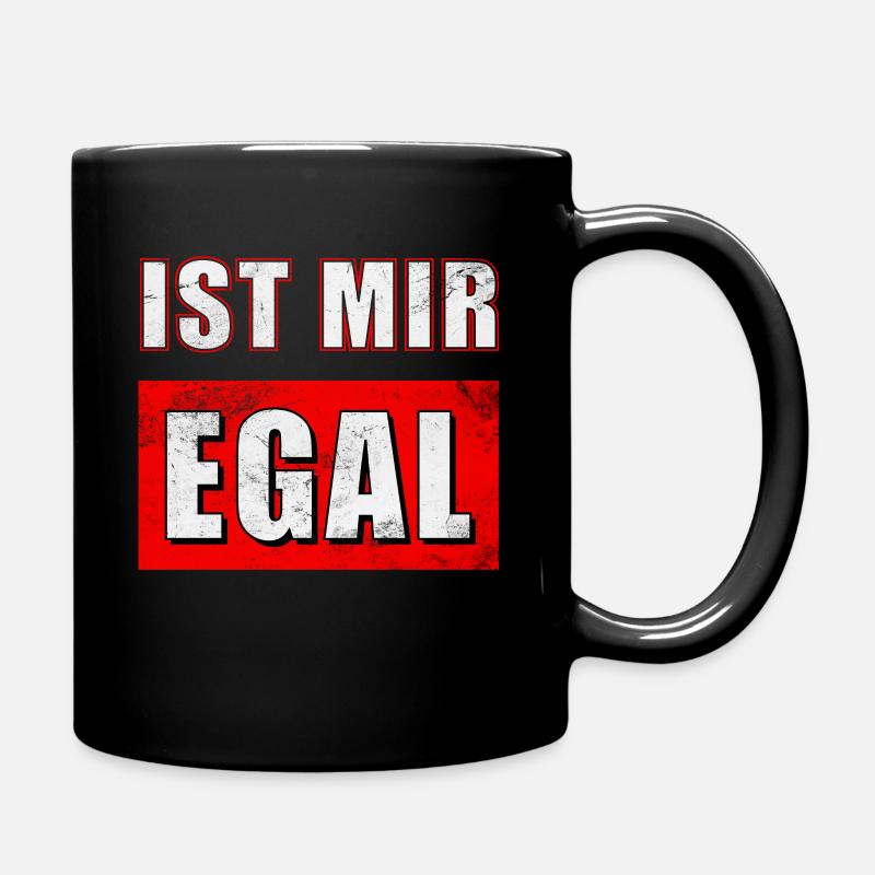 Ist mir egal - Tasse einfarbig - Schwarz