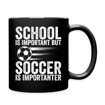 Schule ist wichtig, aber Fußball ist noch wichtiger - Tasse einfarbig - Schwarz - Rechts