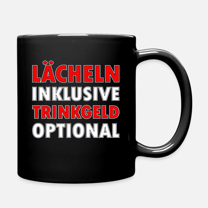 Lächeln inklusive Trinkgeld optional - Tasse einfarbig - Schwarz