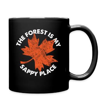 The Forest Is My Sappy Place Maple Tapping Season - Tasse einfarbig - Schwarz - Rechts