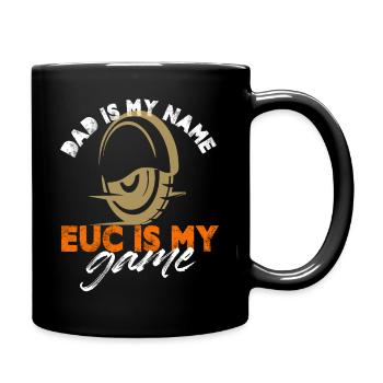 Dad Is My Name EUC Is My Game Monowheel - Full Colour Mug - black - Right