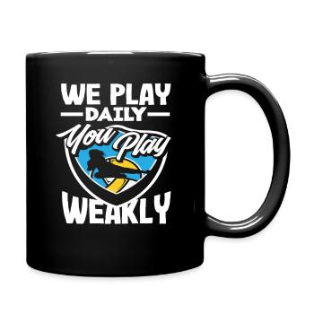 Volleyball We play daily you weekly - Full Colour Mug - black - Right