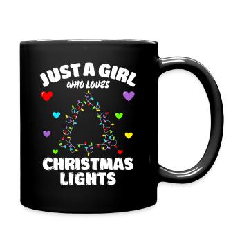 Just A Girl Who Loves Christmas Lights, Funny Xmas - Tasse einfarbig - Schwarz - Rechts