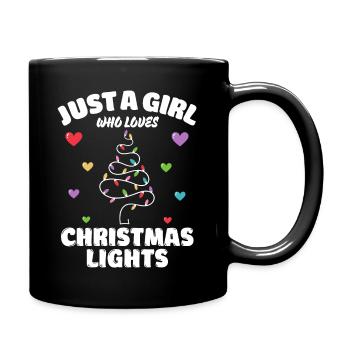 Just A Girl Who Loves Christmas Lights, Funny Xmas - Tasse einfarbig - Schwarz - Rechts