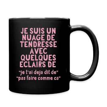 je sui un nuage de tendresse avec - Mug uni - noir - Droite