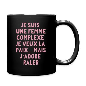 je veux la paix mais j'adore raler - Mug uni - noir - Droite