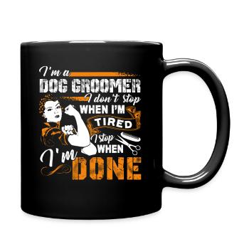 Dog Groomer I am A Dog Groomer - Full Colour Mug - black - Right