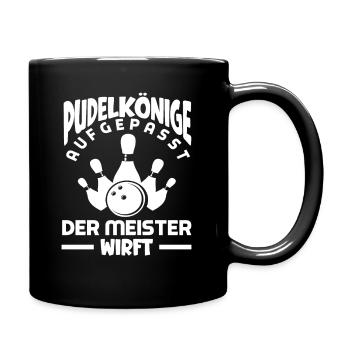 Kegeln Aufgepasst Der Meister Wirft - Tasse einfarbig - Schwarz - Rechts
