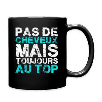pas de cheveux mais toujours au top. - Mug uni - noir - Droite