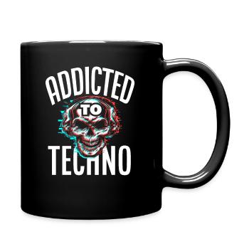 Addicted To Techno Für Techno Lover - Tasse einfarbig - Schwarz - Rechts