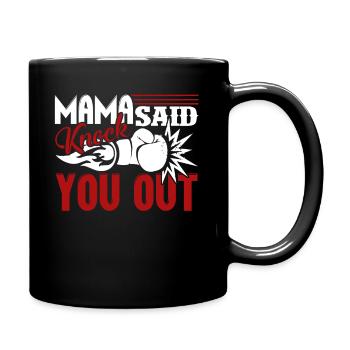 Boxing Mama Said Knock You Out - Full Colour Mug - black - Right