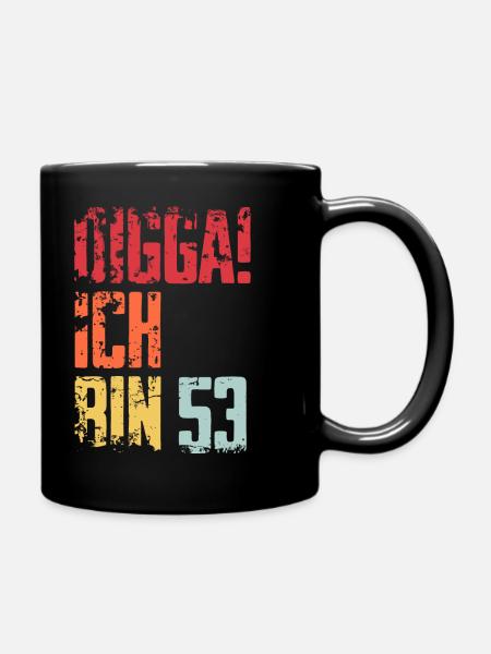 53. Geburtstag 53 Jahre Geschenk Spruch - Tasse einfarbig - Schwarz