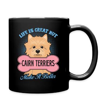 Cairn Terriers Make Life Better - Full Colour Mug - black - Right