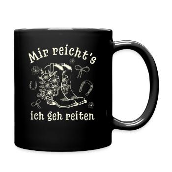 Mir reicht's ich geh reiten - Cowboy Boots - Tasse einfarbig - Schwarz - Rechts