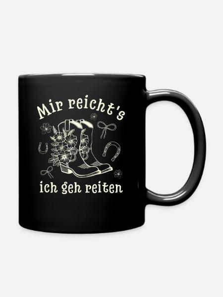 Mir reicht's ich geh reiten - Cowboy Boots - Tasse einfarbig - Schwarz