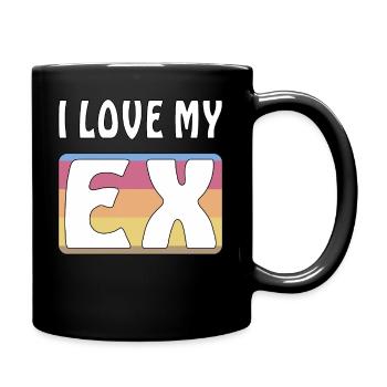 I LOVE MY EX - Tasse einfarbig - Schwarz - Rechts