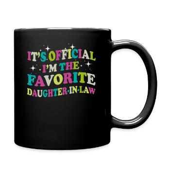 I'm The Favorite Daughter-In-Law - Full Colour Mug - black - Right