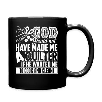 Quilting God Made Me A Quilter - Full Colour Mug - black - Right