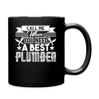 Call Me When You Need A Best Plumber - Full Colour Mug - black - Right